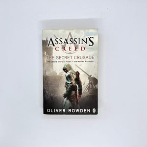 The Secret Crusade (Assassin's Creed #3) by Oliver Bowden