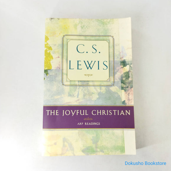The Joyful Christian by C.S. Lewis