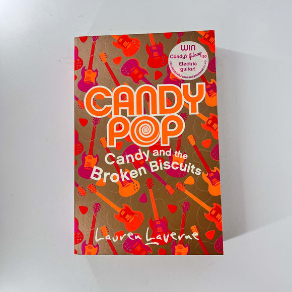 Candy and the Broken Biscuits (Candypop #1) by Lauren Laverne