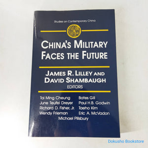 China's Military Faces the Future (Studies on Contemporary China) by James R. Lilley