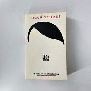 Look Who's Back by Timur Vermes