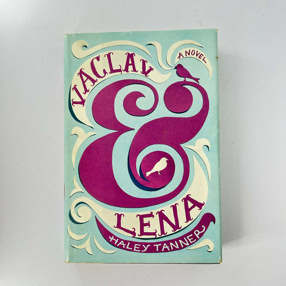 Vaclav & Lena by Haley Tanner (Hardcover)