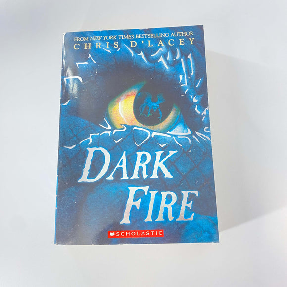 Dark Fire (The Last Dragon Chronicles #5) by Chris d'Lacey