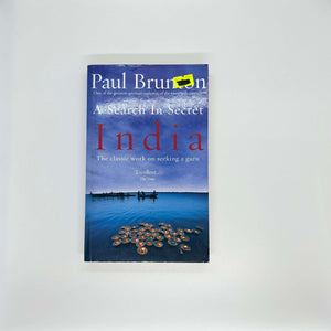 A Search in Secret India by Paul Brunton