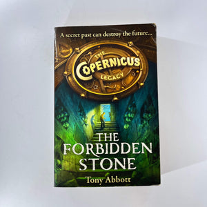 The Forbidden Stone (The Copernicus Legacy #1) by Tony Abbott
