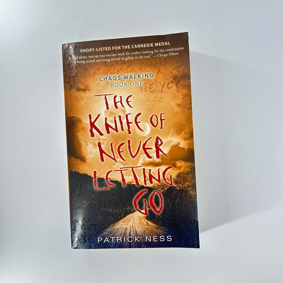 The Knife of Never Letting Go (Chaos Walking #1) by Patrick Ness