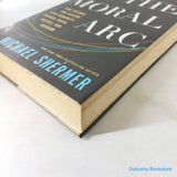 The Moral Arc: How Science and Reason Lead Humanity toward Truth, Justice, and Freedom by Michael Shermer (Hardcover)