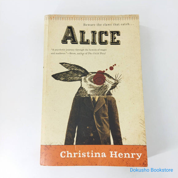 Alice (The Chronicles of Alice #1) by Christina Henry