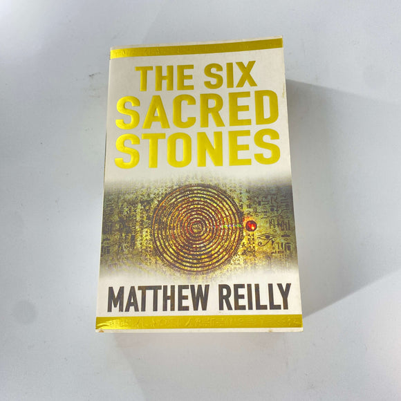 The Six Sacred Stones by Matthew Reilly