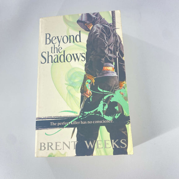 Beyond the Shadows (Night Angel #3) by Brent Weeks