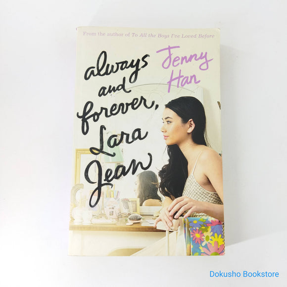 Always and Forever, Lara Jean (To All the Boys I've Loved Before #3) by Jenny Han