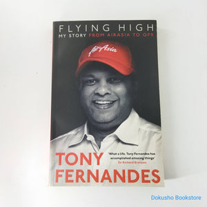 Flying High: My Story: From AirAsia to QPR by Tony Fernandes