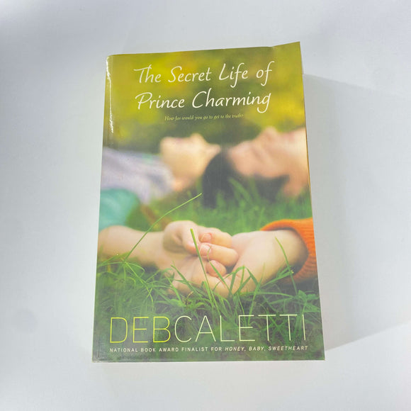 The Secret Life of Prince Charming by Deb Caletti