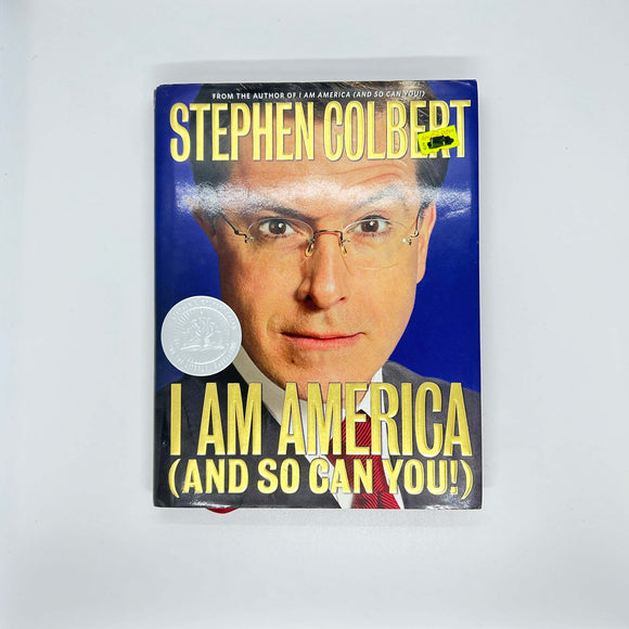 I Am America by Stephen Colbert (Hardcover)