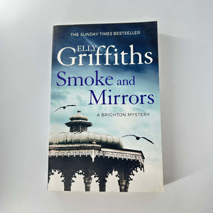 Smoke and Mirrors (The Brighton Mysteries #2) by Elly Griffiths