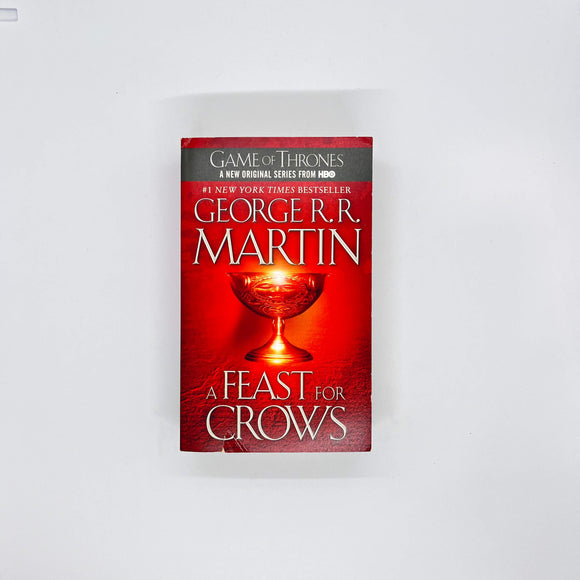 A Feast for Crows (A Song of Ice and Fire #4) by George R.R. Martin