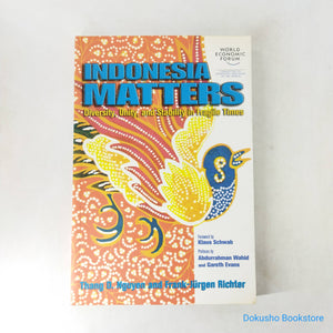 Indonesia Matters: Diversity, Unity, and Stability in Fragile Times by Thang D. Nguyen