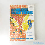 Indonesia Matters: Diversity, Unity, and Stability in Fragile Times by Thang D. Nguyen