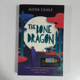 The Bone Dragon by Alexia Casale