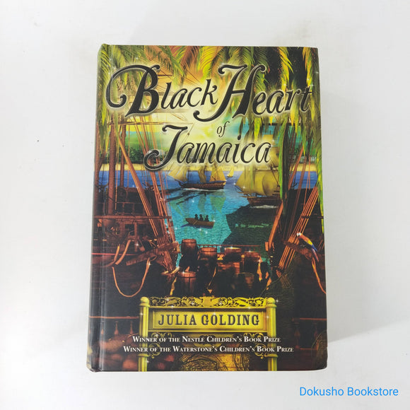 Black Heart of Jamaica by Julia Golding (Hardcover)