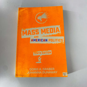 Mass Media and American Politics by Doris A. Graber