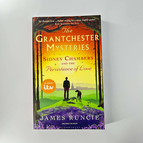 Sidney Chambers and the Persistence of Love (The Grantchester Mysteries #6) by James Runcie