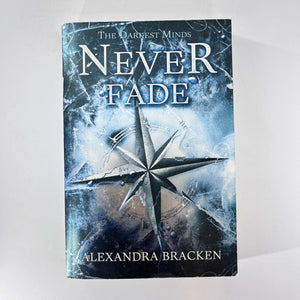 Never Fade (The Darkest Minds #2) by Alexandra Bracken