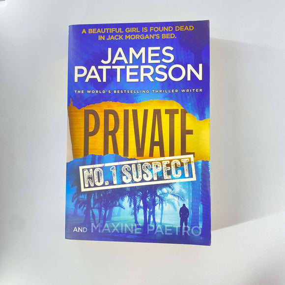 Private: No. 1 Suspect (Private #2) by James Patterson