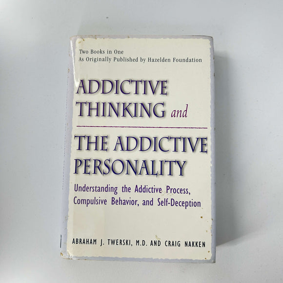Addictive Thinking and the Addictive Personality by Abraham J. Twerski (Hardcover)