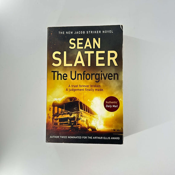The Unforgiven (Jacob Striker #4) by Sean Slater