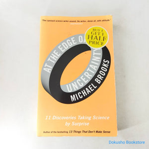 At the Edge of Uncertainty: 11 Discoveries Taking Science by Surprise by Michael Brooks