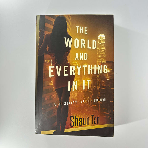 The World and Everything in It by Shaun Tan