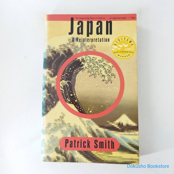 Japan: A Reinterpretation by Patrick Smith